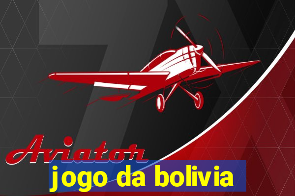 jogo da bolivia