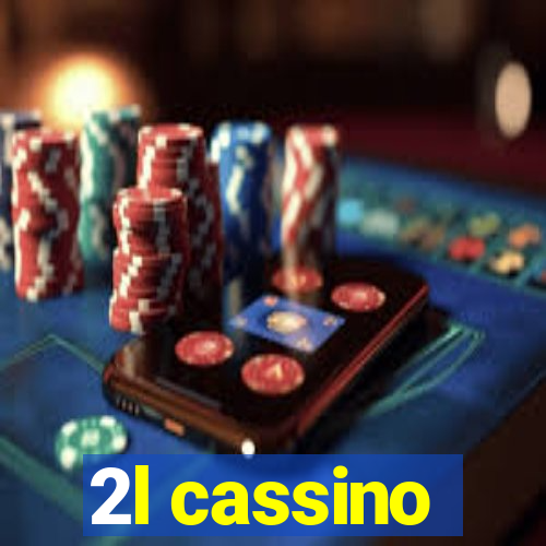 2l cassino