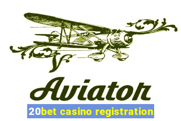 20bet casino registration