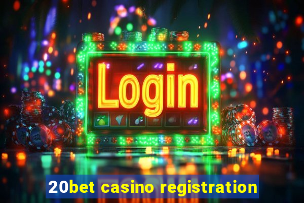 20bet casino registration