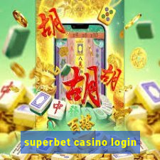 superbet casino login