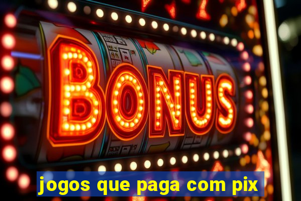 jogos que paga com pix