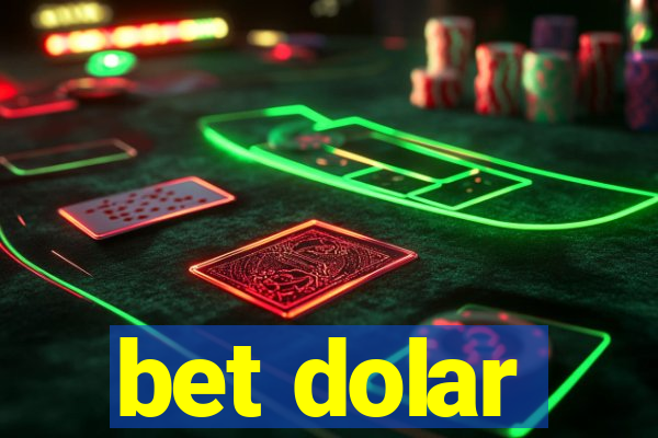 bet dolar