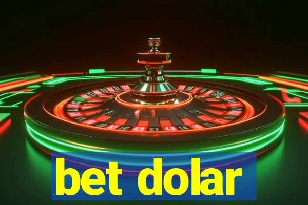 bet dolar