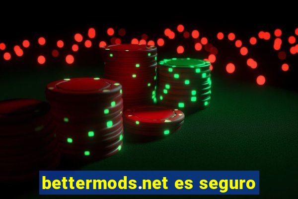 bettermods.net es seguro