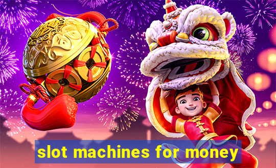 slot machines for money