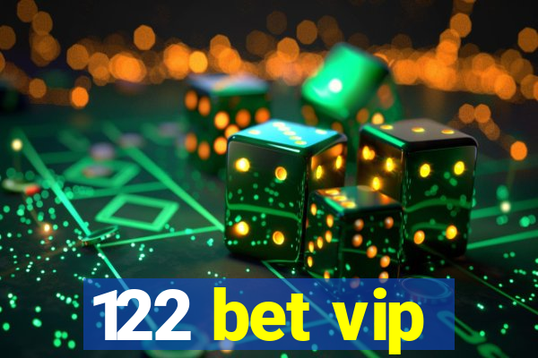 122 bet vip