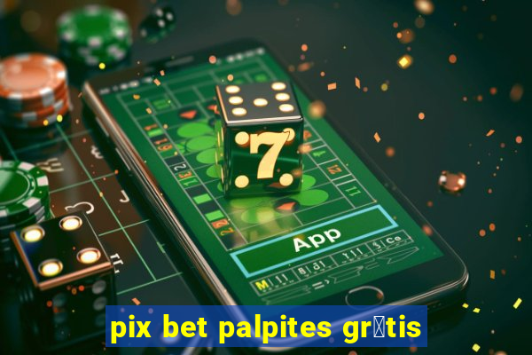 pix bet palpites gr谩tis