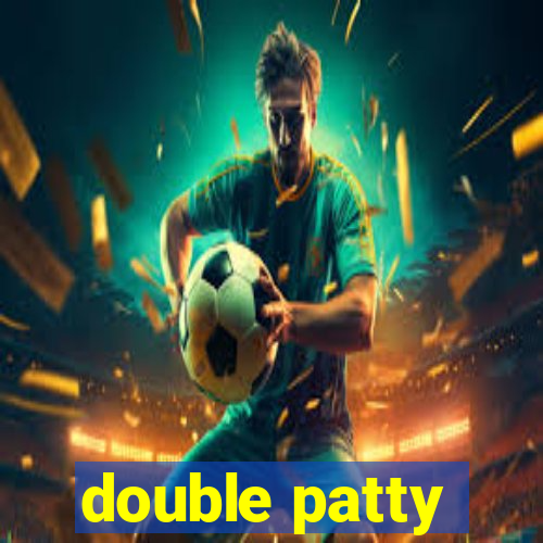 double patty