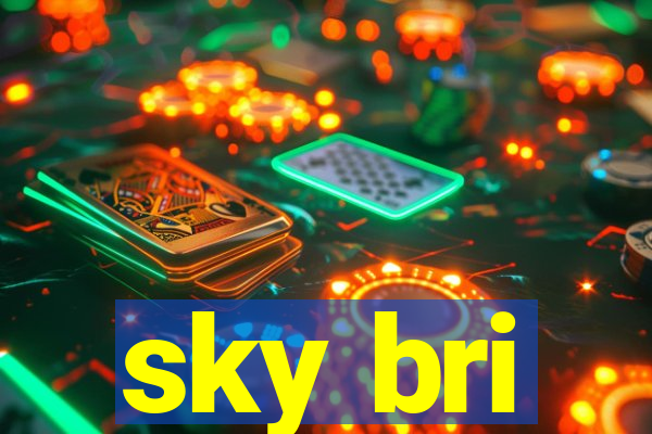 sky bri