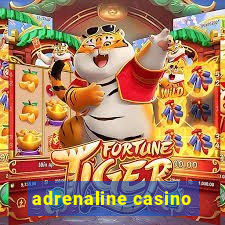 adrenaline casino