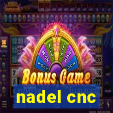 nadel cnc