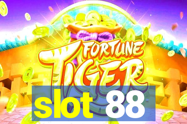 slot 88