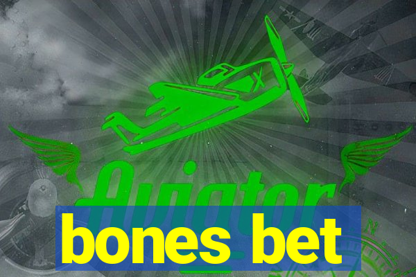 bones bet