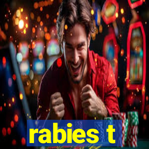 rabies t