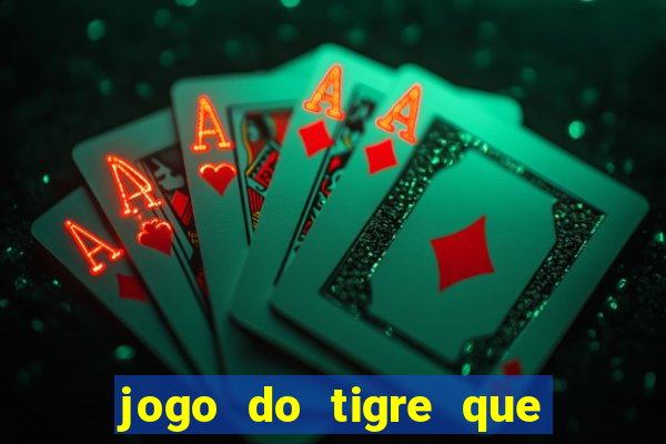 jogo do tigre que paga na hora