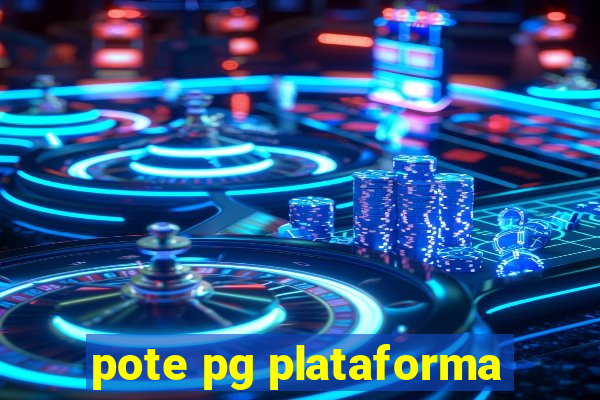 pote pg plataforma