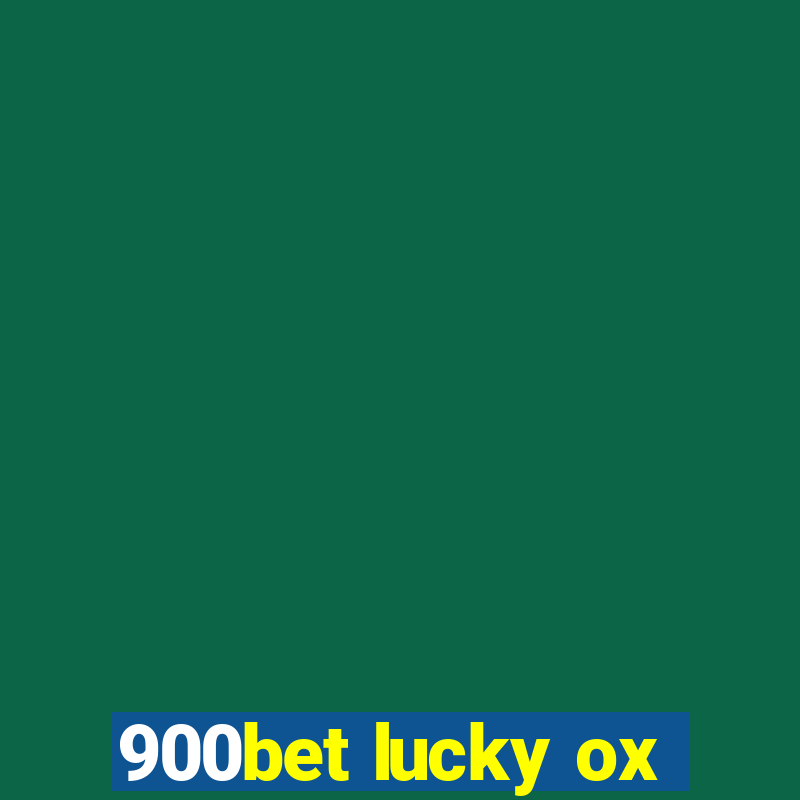 900bet lucky ox