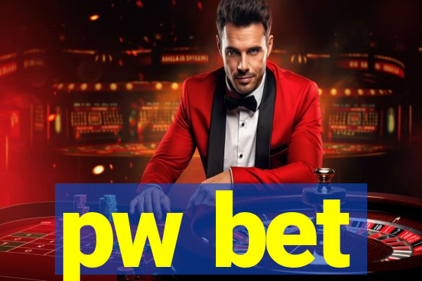 pw bet