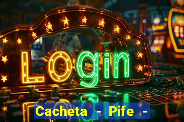 Cacheta - Pife - Jogo online