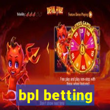 bpl betting