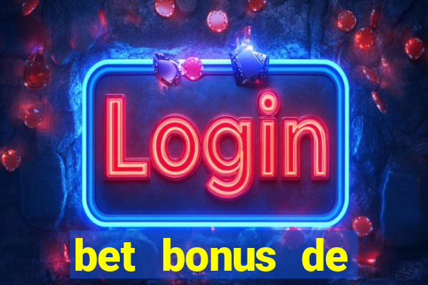 bet bonus de cadastro sem depósito