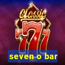 seven o bar