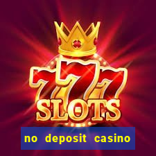 no deposit casino bonus code