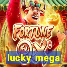 lucky mega