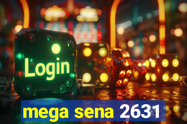 mega sena 2631