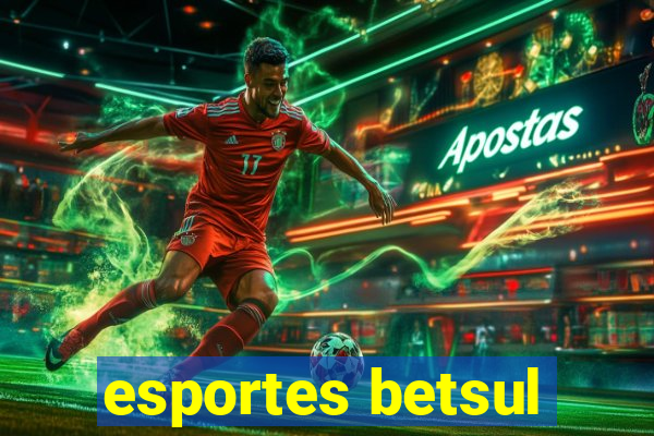 esportes betsul