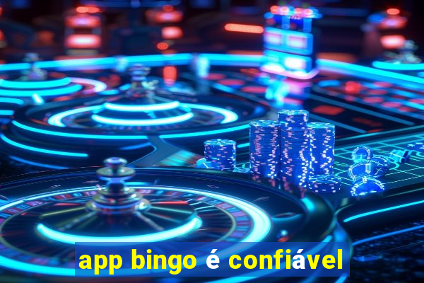 app bingo é confiável