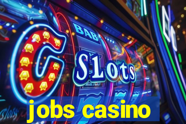 jobs casino