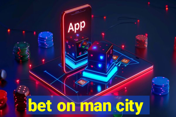 bet on man city