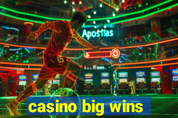 casino big wins