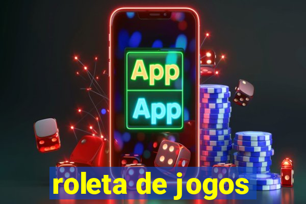 roleta de jogos