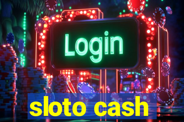 sloto cash