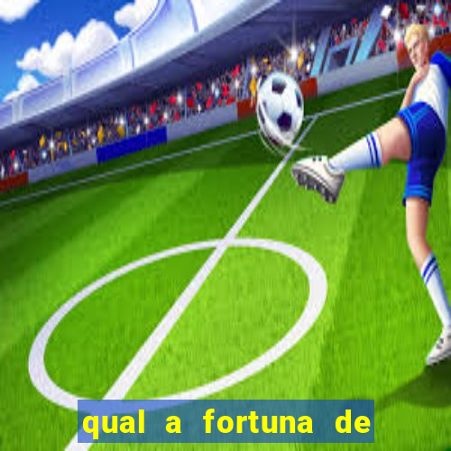 qual a fortuna de fernando e sorocaba