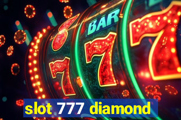 slot 777 diamond