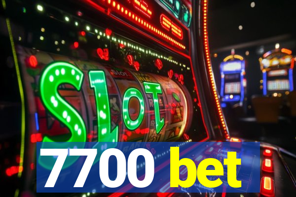 7700 bet