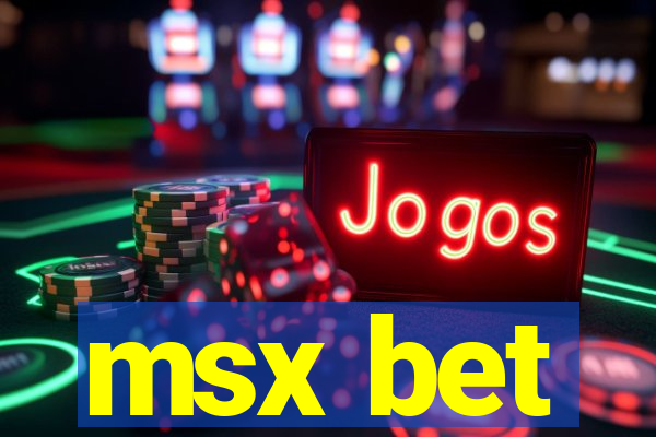 msx bet