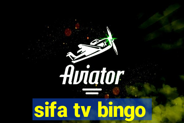 sifa tv bingo