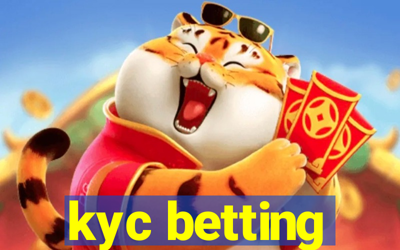 kyc betting