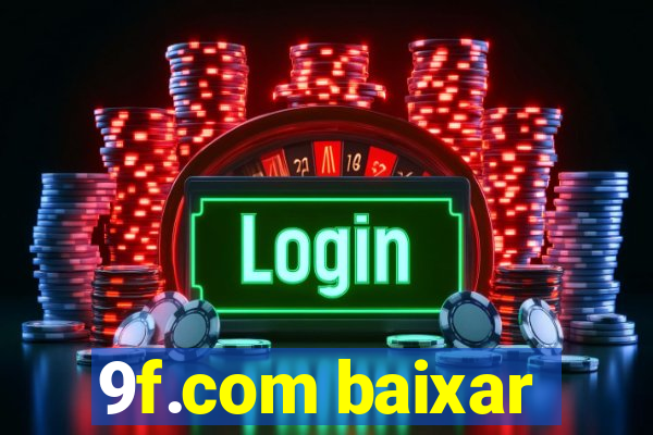 9f.com baixar