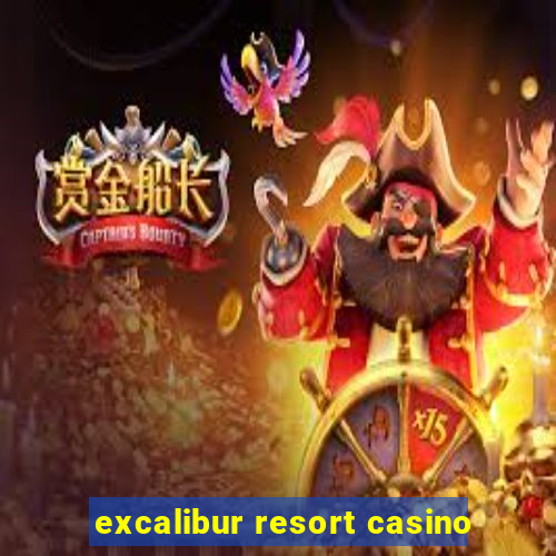 excalibur resort casino