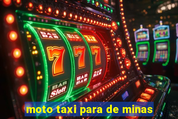 moto taxi para de minas