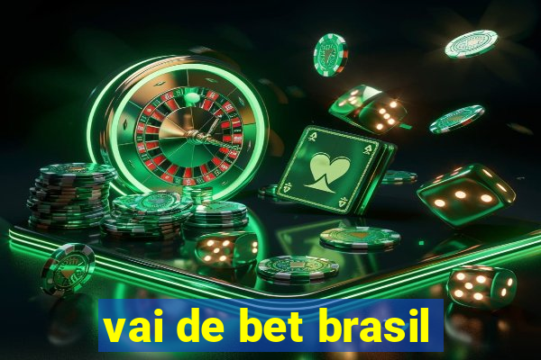 vai de bet brasil