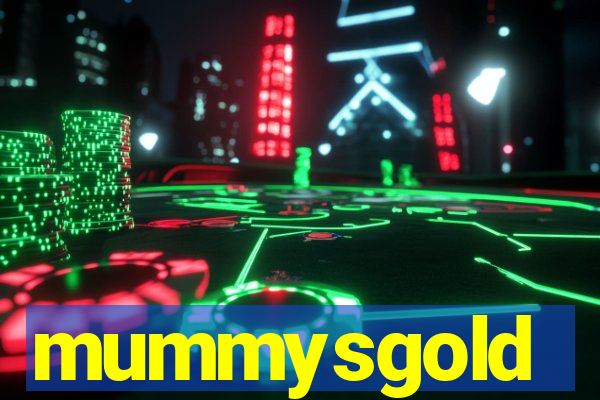 mummysgold