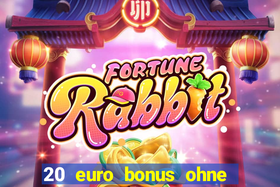 20 euro bonus ohne einzahlung casinos 2024