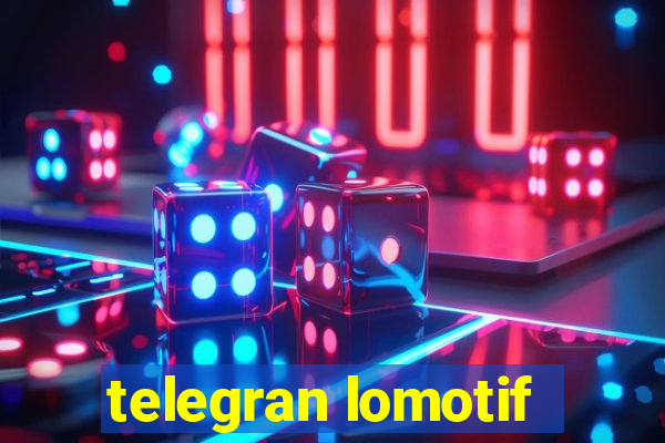 telegran lomotif